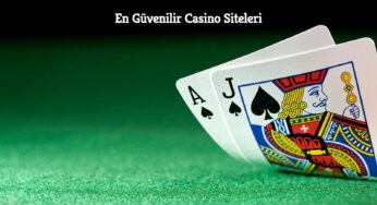 En Güvenilir Casino Siteleri
